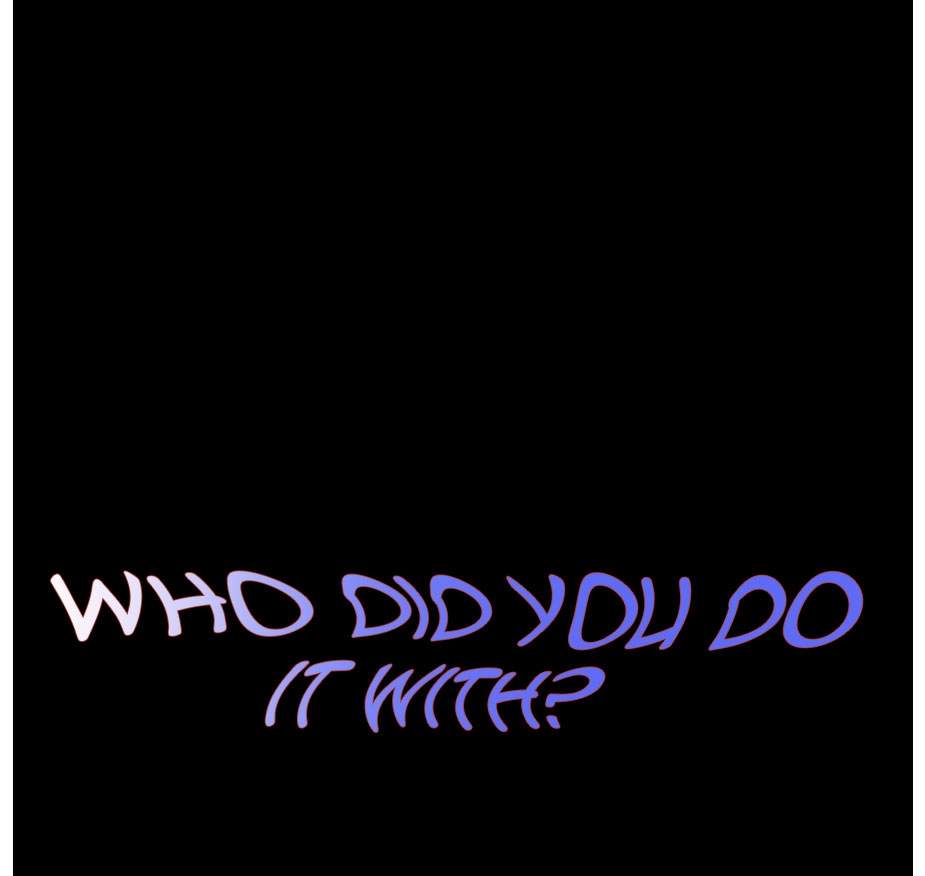 Who did you do with - Chapter 8 2